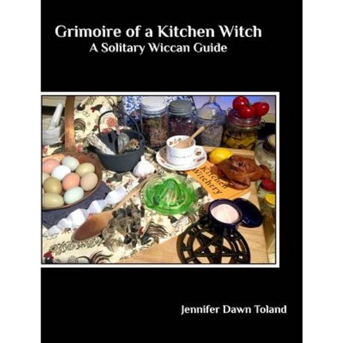 Grimoire of a Kitchen Witch Hardcover, Blurb
