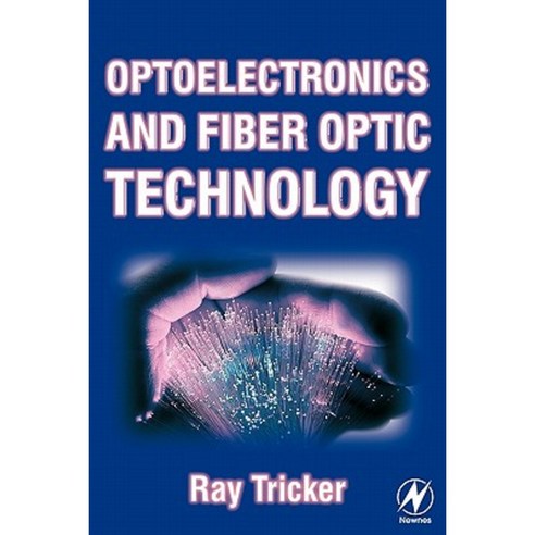 Optoelectronics and Fiber Optic Technology Paperback, Newnes