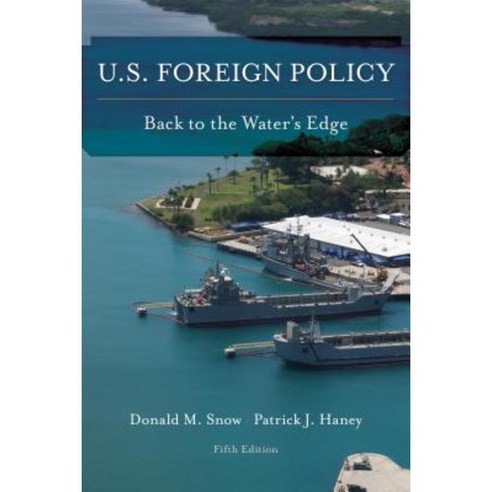 U.S. Foreign Policy: Back to the Water''s Edge Paperback, Rowman & Littlefield Publishers