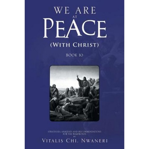 We Are at Peace: (With Christ) Paperback, Xlibris Corporation