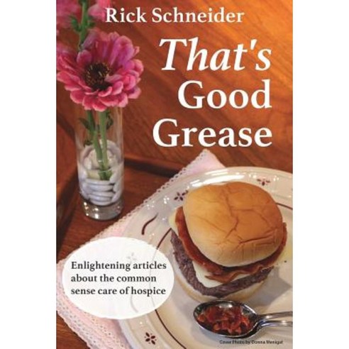 That''s Good Grease Hardcover, Gatekeeper Press