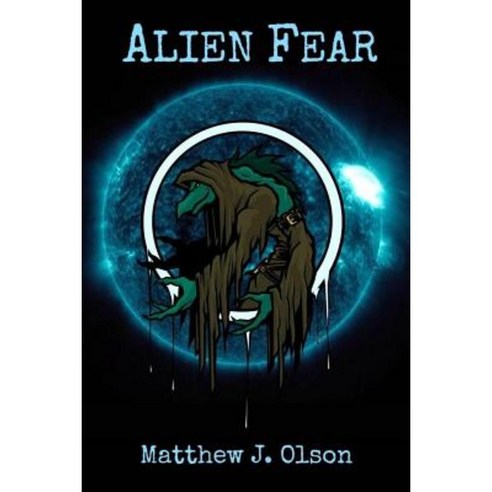 Alien Fear Paperback, Createspace Independent Publishing Platform
