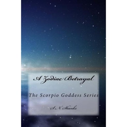 A Zodiac Betrayal Paperback, Createspace Independent Publishing Platform