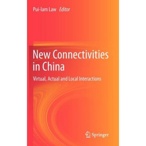 New Connectivities in China: Virtual Actual and Local Interactions ...
