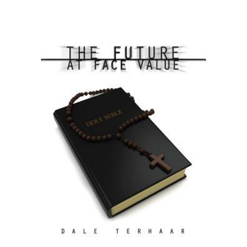 The Future at Face Value Paperback, Dorrance Publishing Co.
