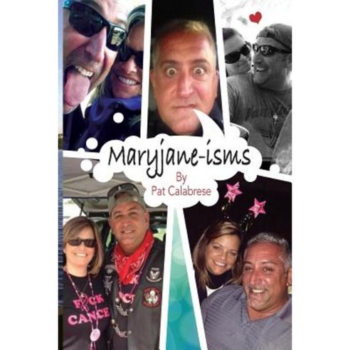 Maryjane-Isms Paperback, Createspace Independent Publishing Platform