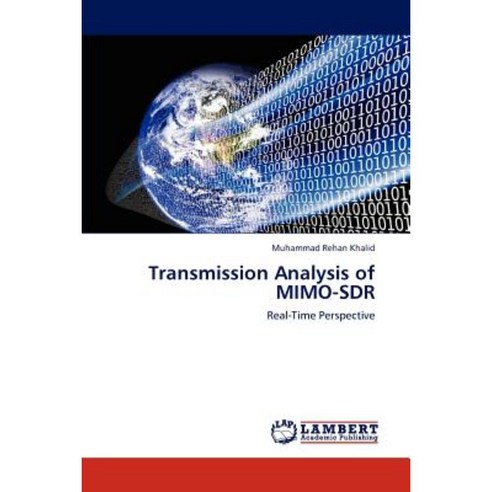 Transmission Analysis of Mimo-Sdr Paperback, LAP Lambert Academic Publishing
