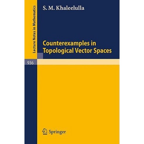 Counterexamples in Topological Vector Spaces Paperback, Springer