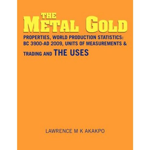 The Metal Gold Paperback, Xlibris
