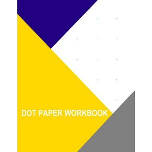 Dot Paper Workbook: 30 MM Spacing Paperback, Createspace Independent Publishing Platform