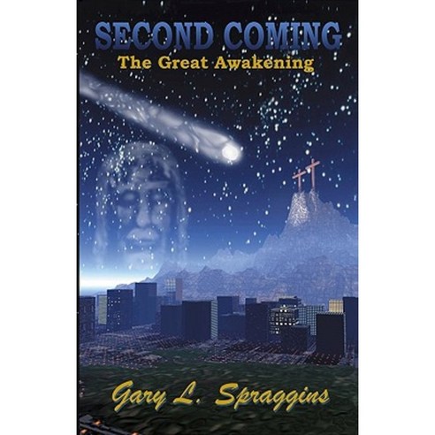 Second Coming: The Great Awakening Paperback, Booksurge Publishing