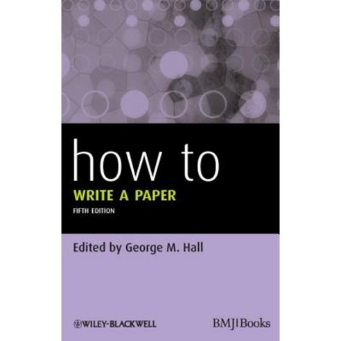 How to Write a Paper Paperback, Bmj Publishing Group
