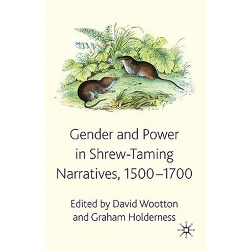 Gender and Power in Shrew-Taming Narratives 1500-1700 Hardcover, Palgrave MacMillan