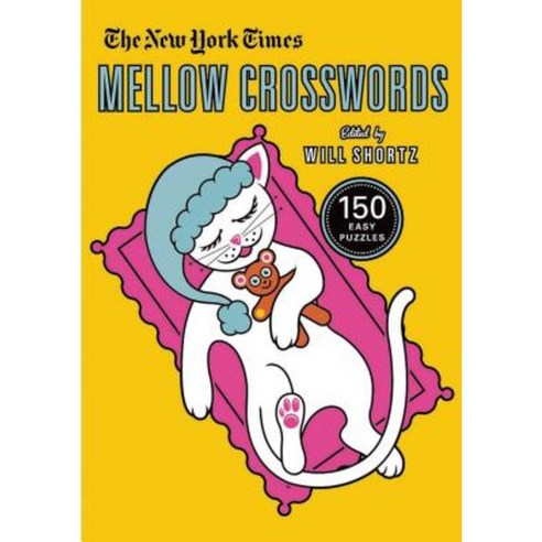 The New York Times Mellow Crosswords: 150 Easy Puzzles Paperback, Griffin