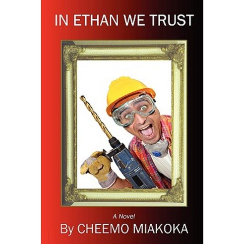 In Ethan We Trust Paperback, Lulu.com