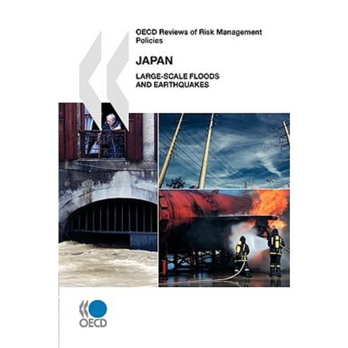 OECD Reviews of Risk Management Policies Japan: Large-Scale Floods and Earthquakes Paperback, Org. for Economic Cooperation & Development