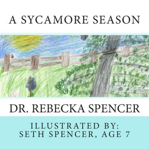 A Sycamore Season Paperback, Createspace Independent Publishing Platform