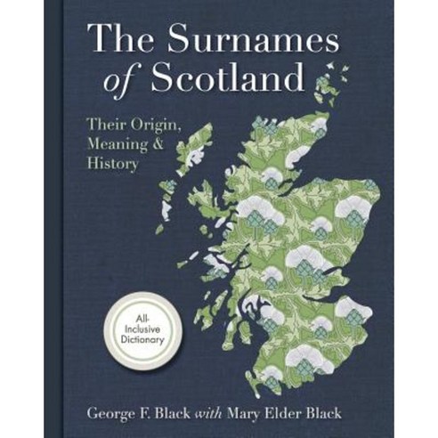 Surnames of Scotland: Their Origin Meaning and History Paperback, Churchill & Dunn, Ltd