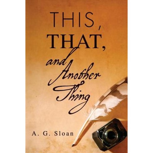 This That and Another Thing Paperback, Createspace Independent Publishing Platform