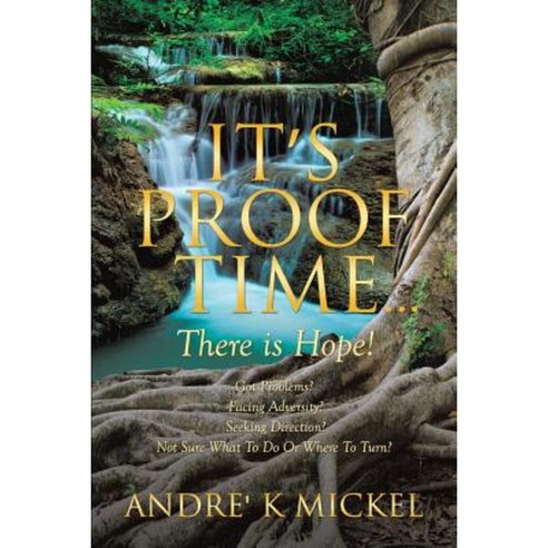 It''s Proof Time... Paperback, Xulon Press