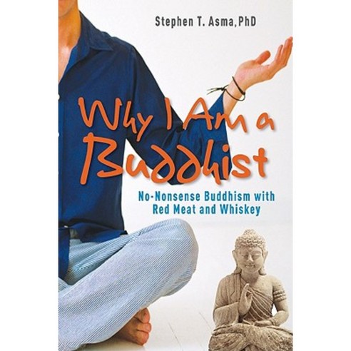 Why I Am a Buddhist: No-Nonsense Buddhism with Red Meat and Whiskey Hardcover, Hampton Roads Publishing Company