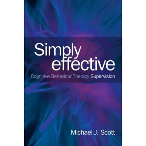 Simply Effective CBT Supervision Paperback, Routledge