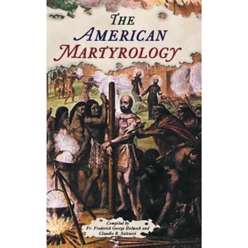 The American Martyrology Paperback, Arx Publishing