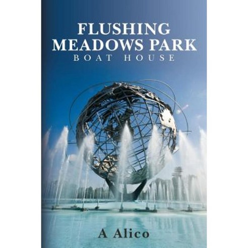 Flushing Meadows Park Boat House Paperback, Createspace Independent Publishing Platform