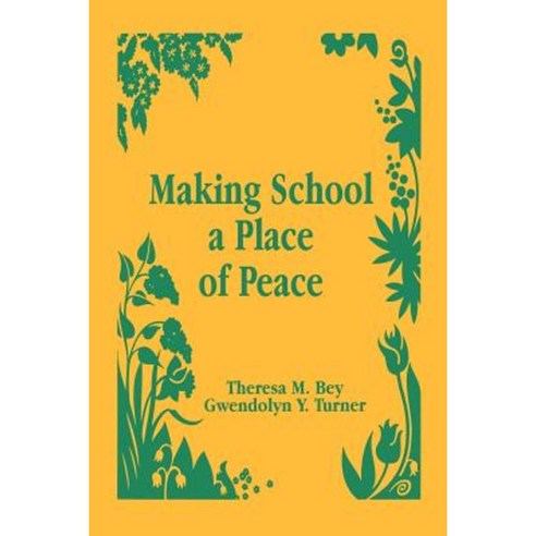 Making School a Place of Peace Paperback, Corwin Publishers