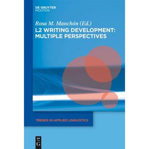 L2 Writing Development: Multiple Perspectives Hardcover, Walter de Gruyter