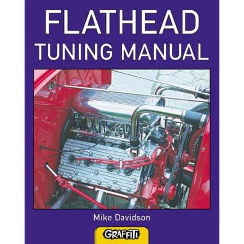 Flathead Tuning Manual Paperback, Graffiti Publications (AU)