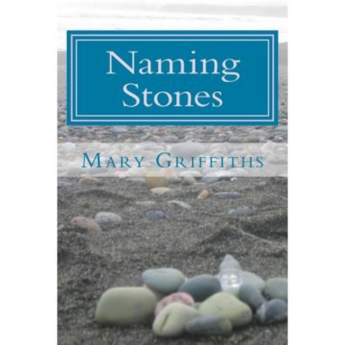 Naming Stones Paperback, Berryfield Press