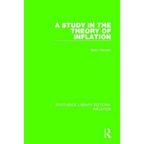 A Study in the Theory of Inflation Hardcover, Routledge
