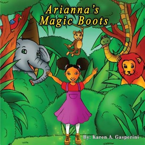 Arianna''s Magic Boots Paperback, Createspace Independent Publishing Platform