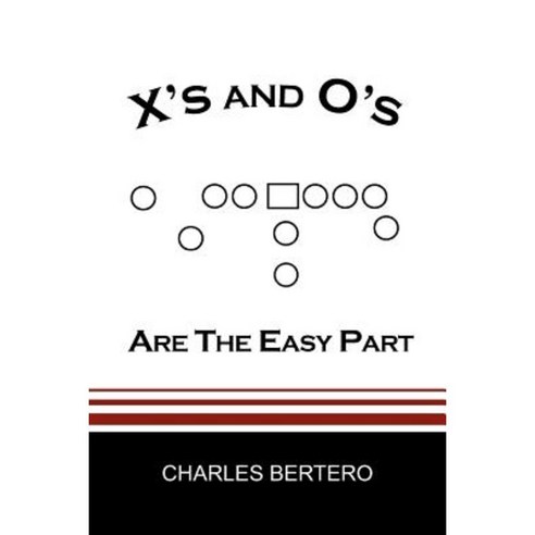X''s and O''s Are the Easy Part Paperback, Xlibris