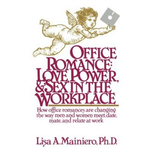 Office Romance (Love Power and Sex in the Workplace) Paperback, Scribner Book Company