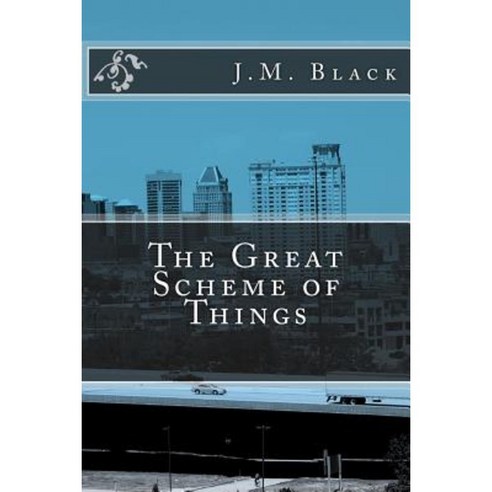 The Great Scheme of Things Paperback, Createspace