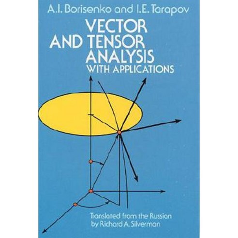 Vector and Tensor Analysis with Applications Paperback, Dover Publications