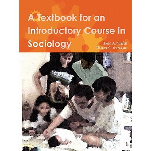 A Textbook for an Introductory Course in Sociology Paperback, Lulu.com