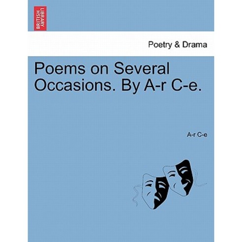 Poems on Several Occasions. by A-R C-E. Paperback, British Library ...