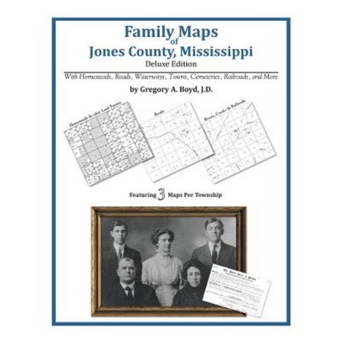 Family Maps of Jones County Mississippi Paperback, Arphax Publishing Co.