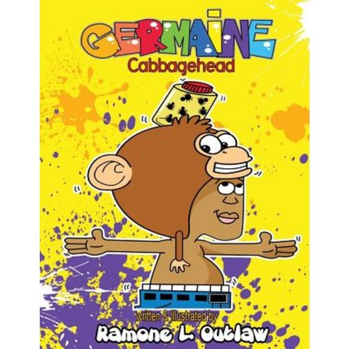 Germaine Cabbagehead Paperback, Createspace Independent Publishing Platform