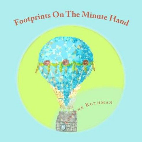 Footprints on the Minute Hand Paperback, Rothman Editions