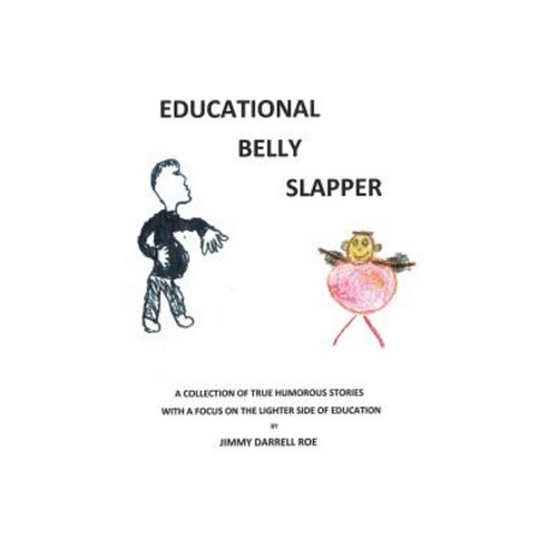Educational Belly Slapper Paperback, Authorhouse