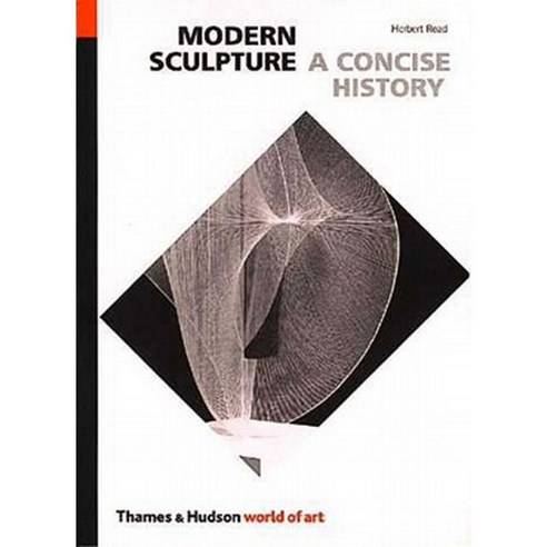 Modern Sculpture: A Concise History Paperback, Thames & Hudson
