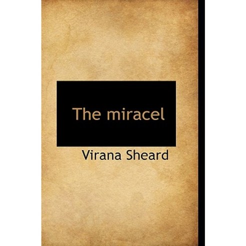 The Miracel Paperback, BiblioLife