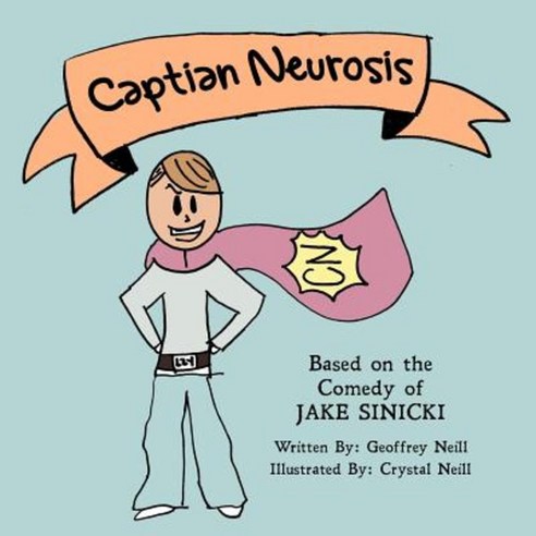 Captain Neurosis Paperback, Createspace Independent Publishing Platform