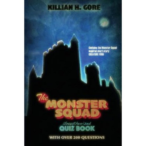 The Monster Squad Unauthorized Quiz Book Paperback, Createspace Independent Publishing Platform