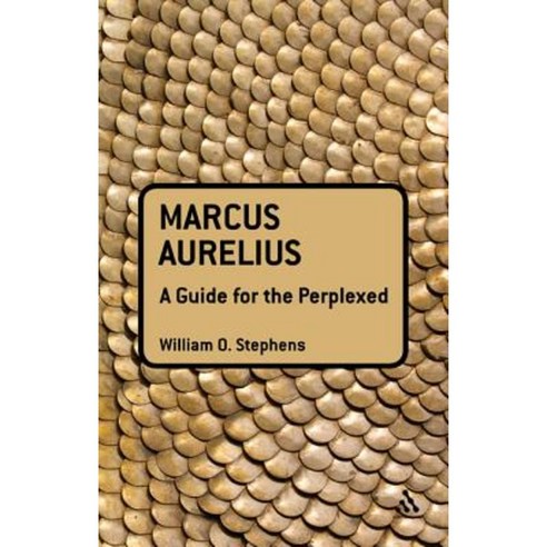 Marcus Aurelius: A Guide for the Perplexed Hardcover, Bloomsbury Academic
