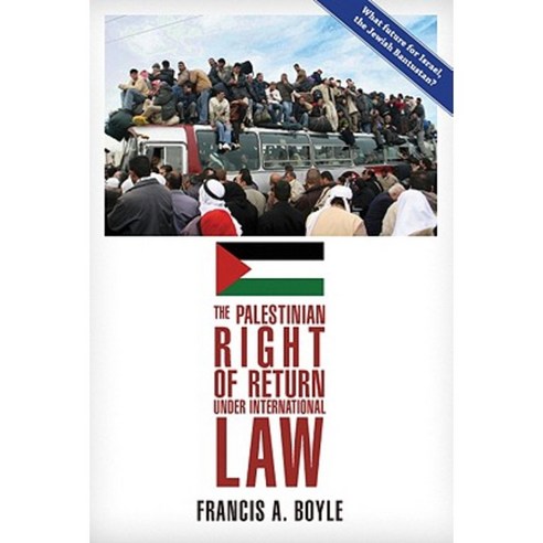 The Palestinian Right of Return Under International Law Paperback, Clarity Press, Inc.